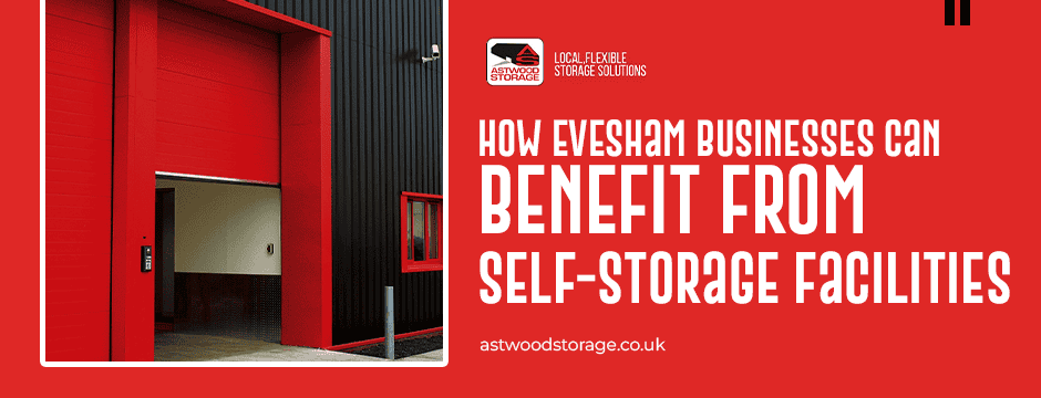 How Evesham Businesses Can Benefit from Self-Storage Facilities
