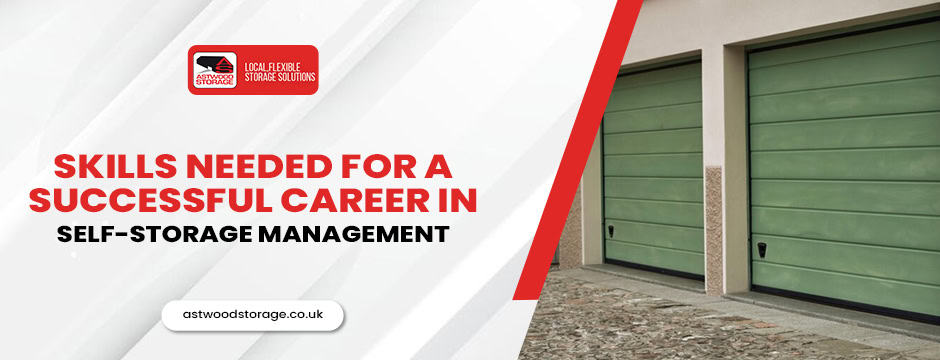 Skills Needed for a Successful Career in Self-Storage Management
