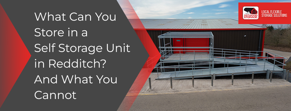 What-Can-You-Store-in-a-Self-Storage-Unit-in-Redditch