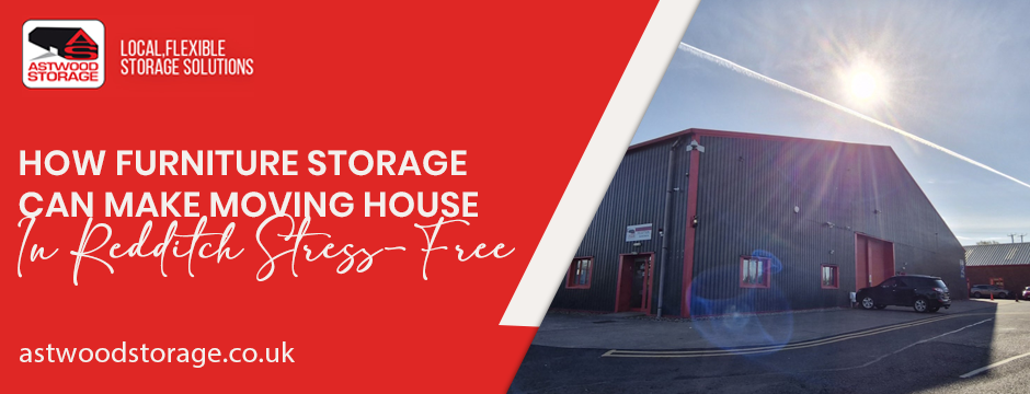 Furniture Storage in Redditch