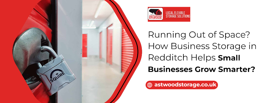 Business Storage in Redditch