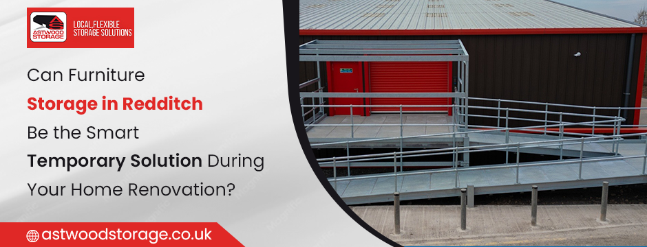 Furniture Storage in Redditch