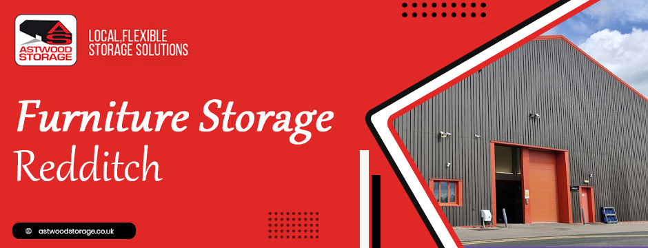 furniture storage Redditch