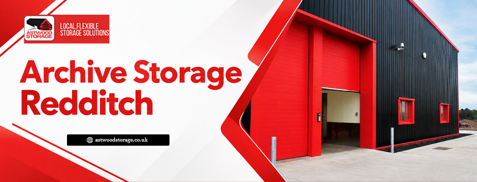 Archive storage Redditch