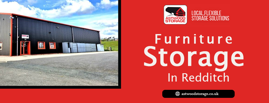 Furniture storage in Redditch
