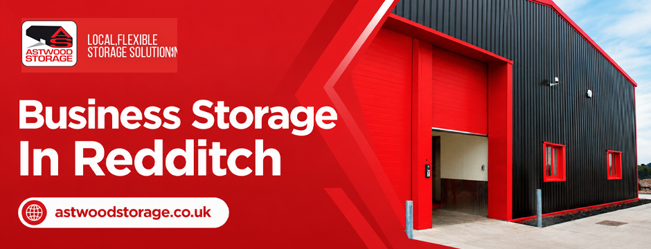 business storage in Redditch